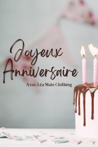 Joyeux Anniversaire Souffle tes bougies - Léa Maïe Clothing